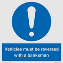 vehicles-must-be-reversed-with-a-banksman~
